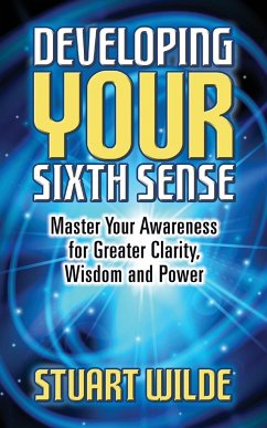 Developing Your Sixth Sense - Wilde, Stuart