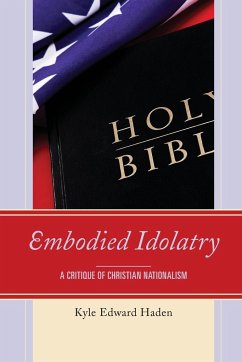 Embodied Idolatry - Haden, Kyle Edward