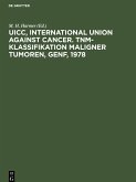 UICC, International Union against Cancer. TNM-Klassifikation maligner Tumoren, Genf, 1978