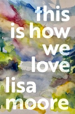 This Is How We Love - Moore, Lisa