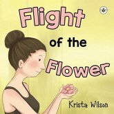 Flight of the Flower