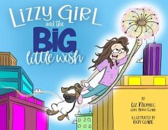 Lizzy Girl and the Big Little Wish - Niemiec, Liz