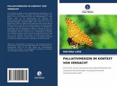 PALLIATIVMEDIZIN IM KONTEXT VON VERDACHT - Lima, Mayara