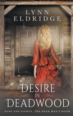 Desire In Deadwood - Eldridge, Lynn