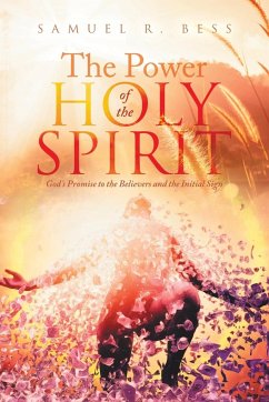 The Power of the Holy Spirit - Bess, Samuel R.