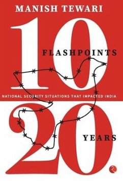 10 Flashpoints, 20 Years National Security Situation - Tiwari