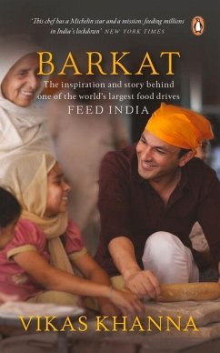 Barkat: The Inspiration and the Story Behind One of World's Largest Food Drives Feed India - Khanna, Vikas