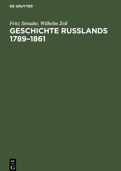 Geschichte Rußlands 1789¿1861 - Zeil, Wilhelm; Straube, Fritz