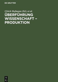 Überführung Wissenschaft ¿ Produktion