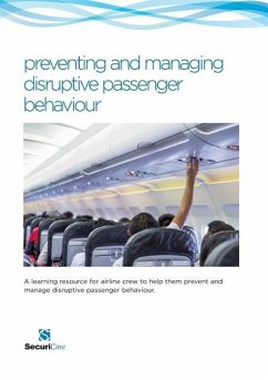 Preventing & Managing Disruptive Passenger Behaviour - Hardy, Philip N