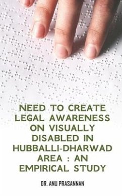Need to create legal awareness on visually disabled in Hubballi-Dharwad Area - Prasannan, Anu