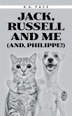 Jack, Russell and Me (And, Philippe!)