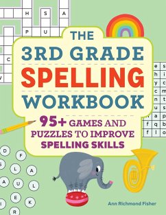 The 3rd Grade Spelling Workbook - Richmond Fisher, Ann