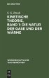 Kinetische Theorie, Band 1: Die Natur... - Bild 1