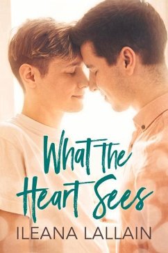 What the Heart Sees - Lallain, Ileana