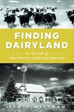 Finding Dairyland - Wittman, Scott