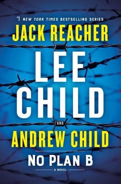 No Plan B: A Jack Reacher Novel - Child, Lee; Child, Andrew