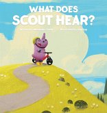 What Does Scout Hear?