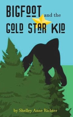 Bigfoot and the Gold Star Kid - Richter, Shelley Anne