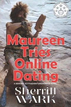 Maureen Tries Online Dating - Wark, Sherrill