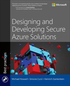 Designing and Developing Secure Azure Solutions - Howard, Michael; Curzi, Simone; Gantenbein, Heinrich