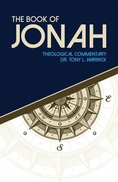 The Book of Jonah: Insights for the Christian Faith - Warrick, Tony