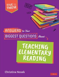 Answers to Your Biggest Questions About Teaching Elementary Reading - Nosek, Christina