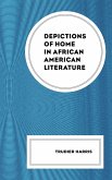 Depictions of Home in African American Literature (eBook, ePUB)