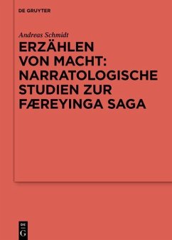 Erzählen von Macht: Narratologische Studien zur Færeyinga saga - Schmidt, Andreas