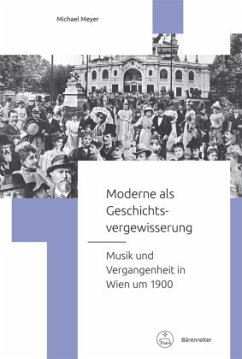 Moderne als Geschichtsvergewisserung - Meyer, Michael