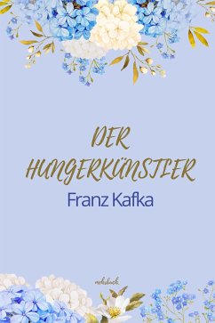 Der Hungerkünstler (eBook, ePUB) - Kafka, Franz