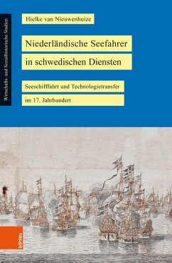 Niederländische Seefahrer in schwedischen Diensten (eBook, PDF) - Nieuwenhuize, Hielke van
