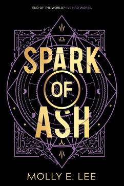 Spark of Ash (eBook, ePUB) - Lee, Molly E.