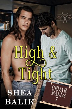 High & Tight (Cedar Falls, #7) (eBook, ePUB) - Balik, Shea
