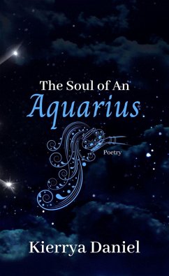 The Soul of An Aquarius (eBook, ePUB) - Daniel, Kierrya