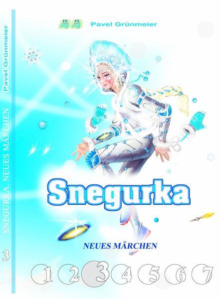 Snegurka. Neues Märchen 3 (eBook, ePUB) Snegurka. Neues Märchen 3 (eBook, ePUB)