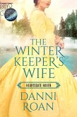 The Winter Keeper's Wife (Heartsgate Haven, #5) (eBook, ePUB)