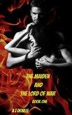 The Maiden and The Lord Of War (knights and maidens, #1) (eBook, ePUB)