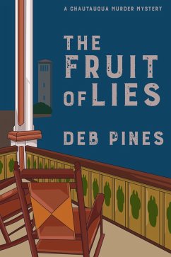 The Fruit of Lies: A Chautauqua Murder Mystery (Mimi Goldman Chautauqua Mysteries, #6) (eBook, ePUB) - Pines, Deb