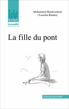 La fille du pont (eBook, ePUB) - Khadra, Yasmina