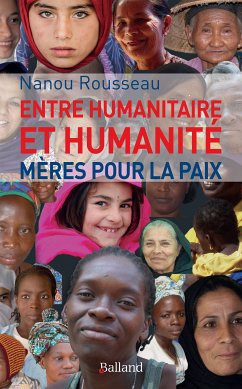 Entre humanitaire et humanité (eBook, ePUB) - Rousseau, Nanou