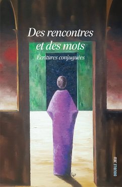 Des rencontres et des mots (eBook, ePUB) - Collectif