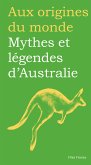 Mythes et légendes d'Australie (eBook, ePUB)