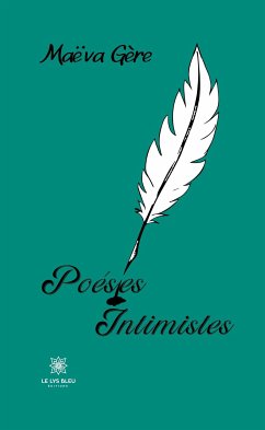 Poésies intimistes (eBook, ePUB) - Gère, Maëva