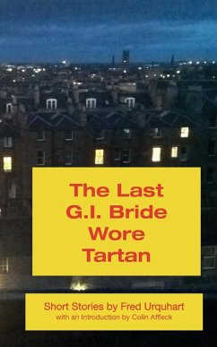 The Last G.I. Bride Wore Tartan - Urquhart, Fred