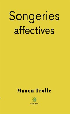 Songeries affectives (eBook, ePUB) - Trolle, Manon