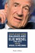 Dialogues avec Elie Wiesel (1982-2012)... - Bild 1