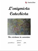 L'enigmista catechista (fixed-layout eBook, ePUB)