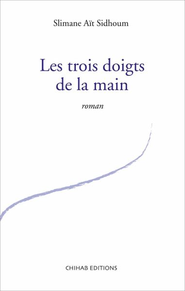 Les trois doigts de la main (eBook, ePUB)