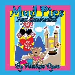 Mud Pies And Sandcastles! - Dyan, Penelope